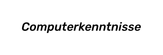 Computerkenntnisse