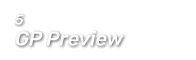 5  GP Preview