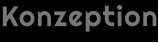 Konzeption